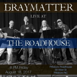 Graymatter returns to the Pittsboro Roadhouse! @ Pittsboro Roadhouse and General Store | Pittsboro | North Carolina | United States